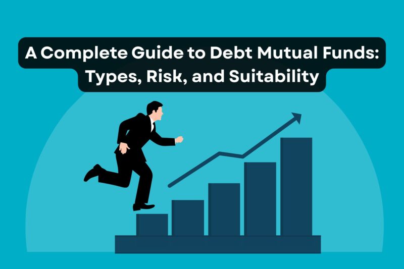 🧳 A Complete Guide to Debt Mutual Funds: Types, Risk, and Suitability