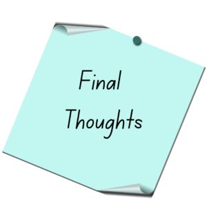 Final Thoughts