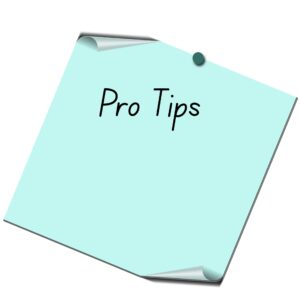 Pro Tips