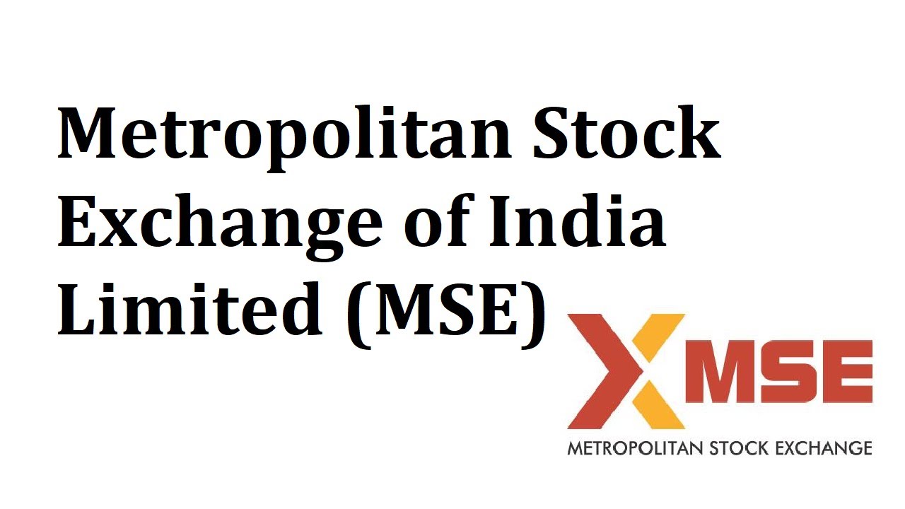 Metropolitan Stock Exchange of India (MSEI)