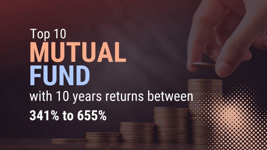 Top 10 Mutual Funds with Explosive 10-Year Growth 341% to 655% Returns - Sherbajar Sherbajar.com
