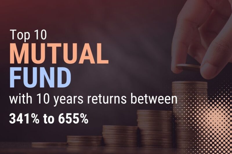 Top 10 Mutual Funds with Explosive 10-Year Growth: 341% to 655% Returns
